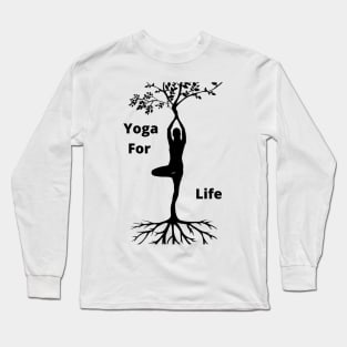 Yoga for LIfe Long Sleeve T-Shirt